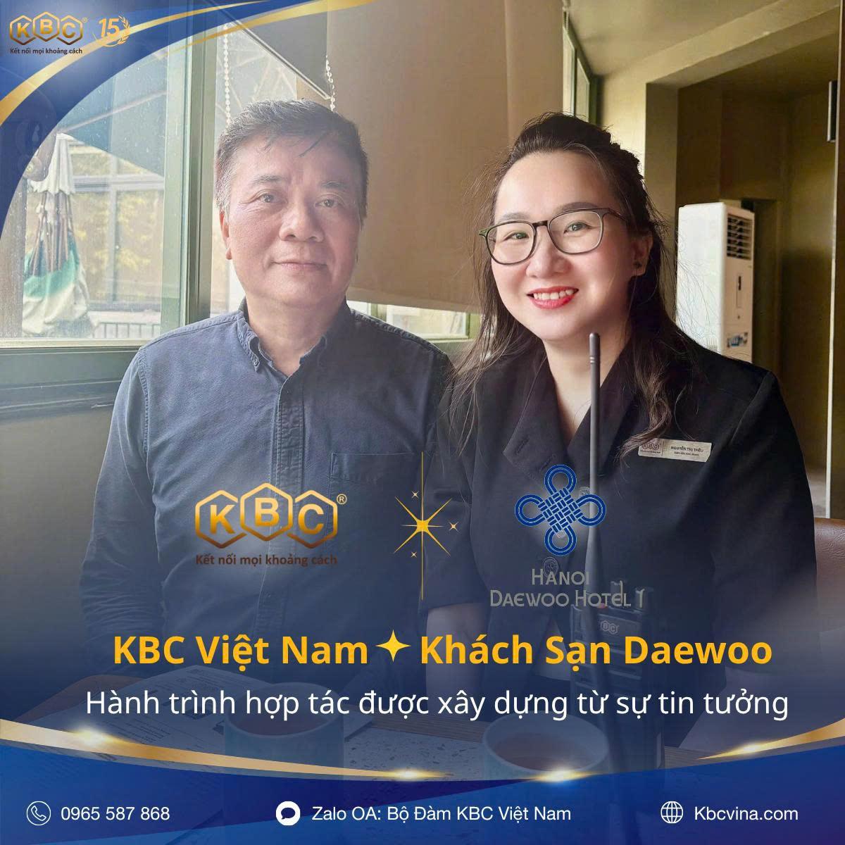 KBC Việt Nam và Khách sạn Daewoo: Hành trình hợp tác được xây dựng từ sự tin tưởng