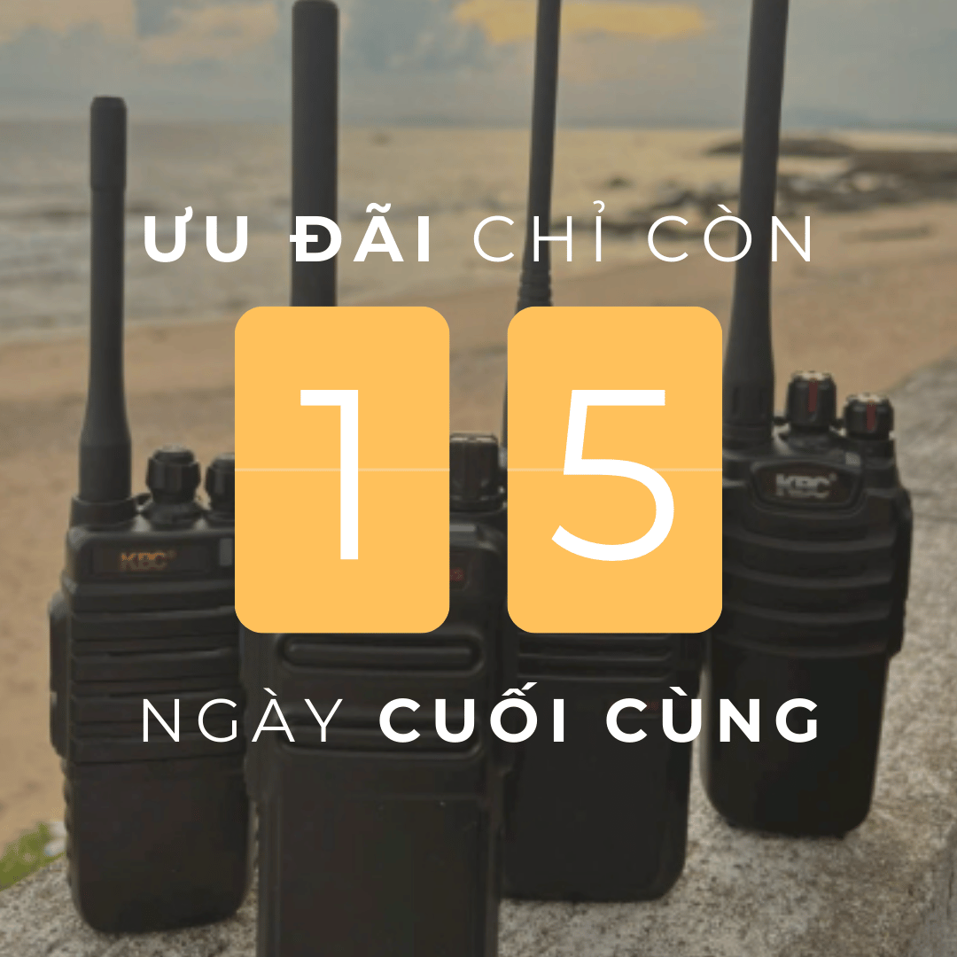 Chỉ còn 15 ngày cuối cùng để sở hữu bộ đàm KBC với ưu đãi hấp dẫn